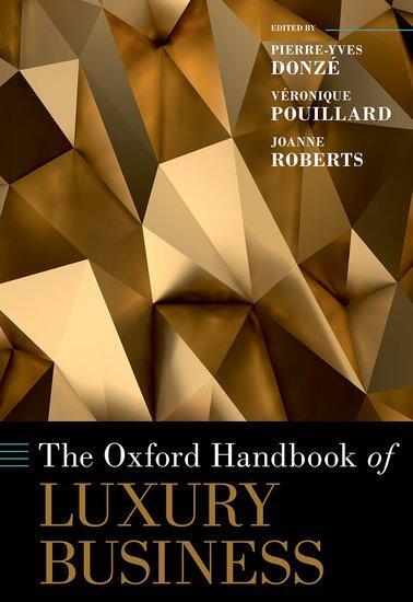 Cover: 9780190932220 | The Oxford Handbook of Luxury Business | Pierre-Yves Donzé (u. a.)