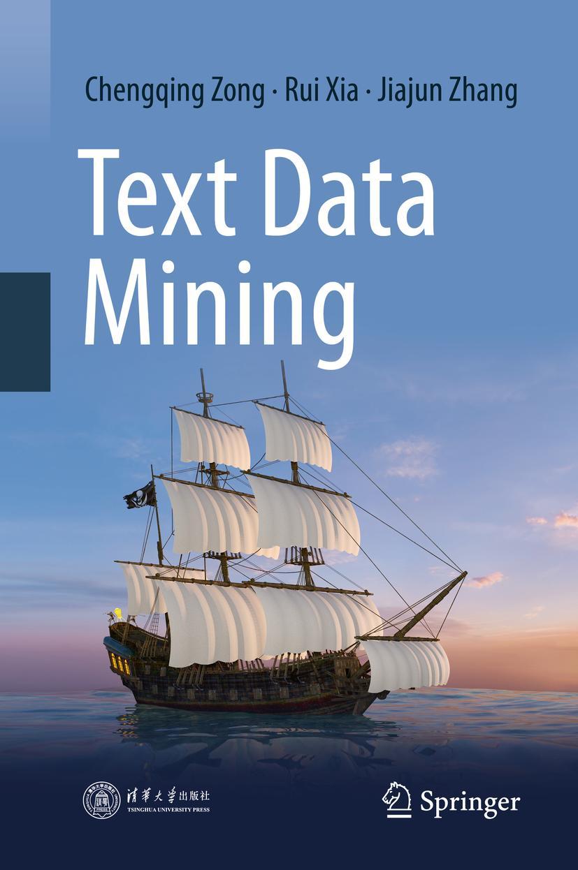 Cover: 9789811600999 | Text Data Mining | Chengqing Zong (u. a.) | Buch | xxi | Englisch