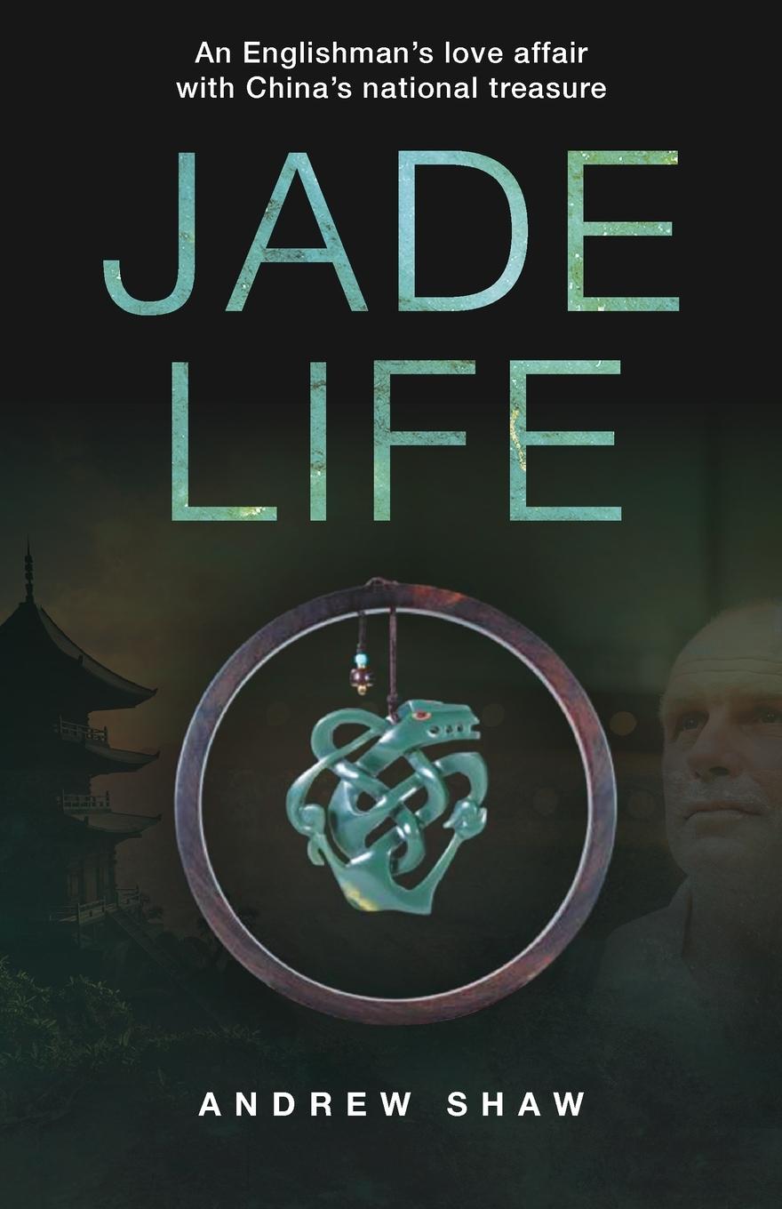 Cover: 9789888552184 | Jade Life | Andrew Shaw | Taschenbuch | Englisch | 2022