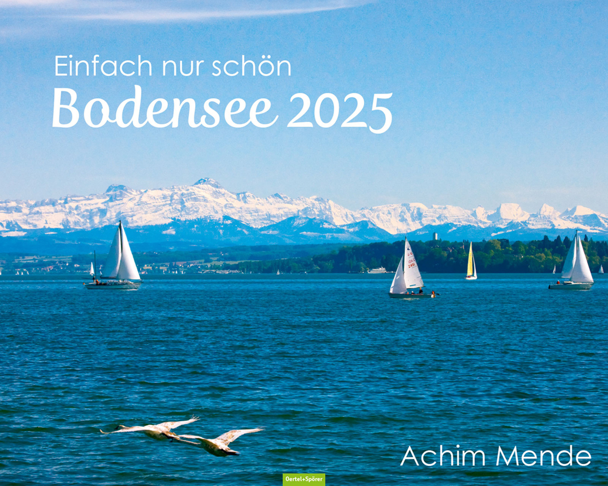 Cover: 9783965551688 | Bodensee 2025 | Einfach nur schön | Achim Mende | Kalender | 13 S.