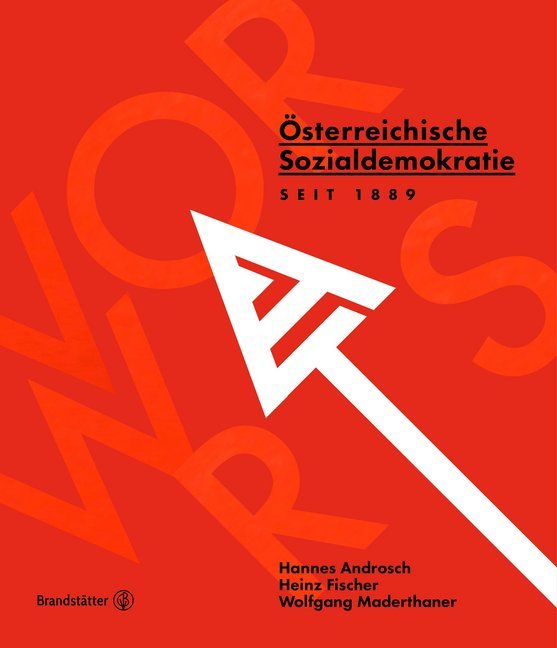 Cover: 9783710604249 | Vorwärts! Österreichische Sozialdemokratie seit 1889 | Fischer (u. a.)