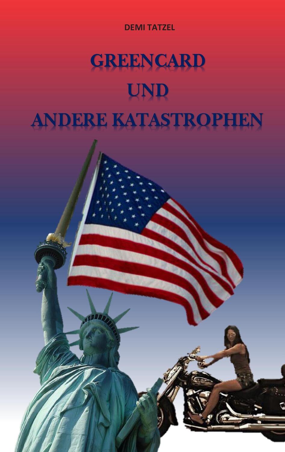 Cover: 9783738607055 | Greencard und andere Katastrophen | Demi Tatzel | Taschenbuch