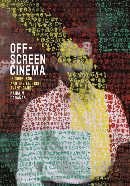 Cover: 9780226174594 | Off-Screen Cinema | Isidore Isou and the Lettrist Avant-Garde | Buch