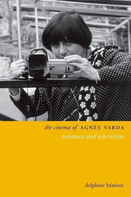 Cover: 9780231169752 | The Cinema of Agnes Varda | Resistance and Eclecticism | Benezet