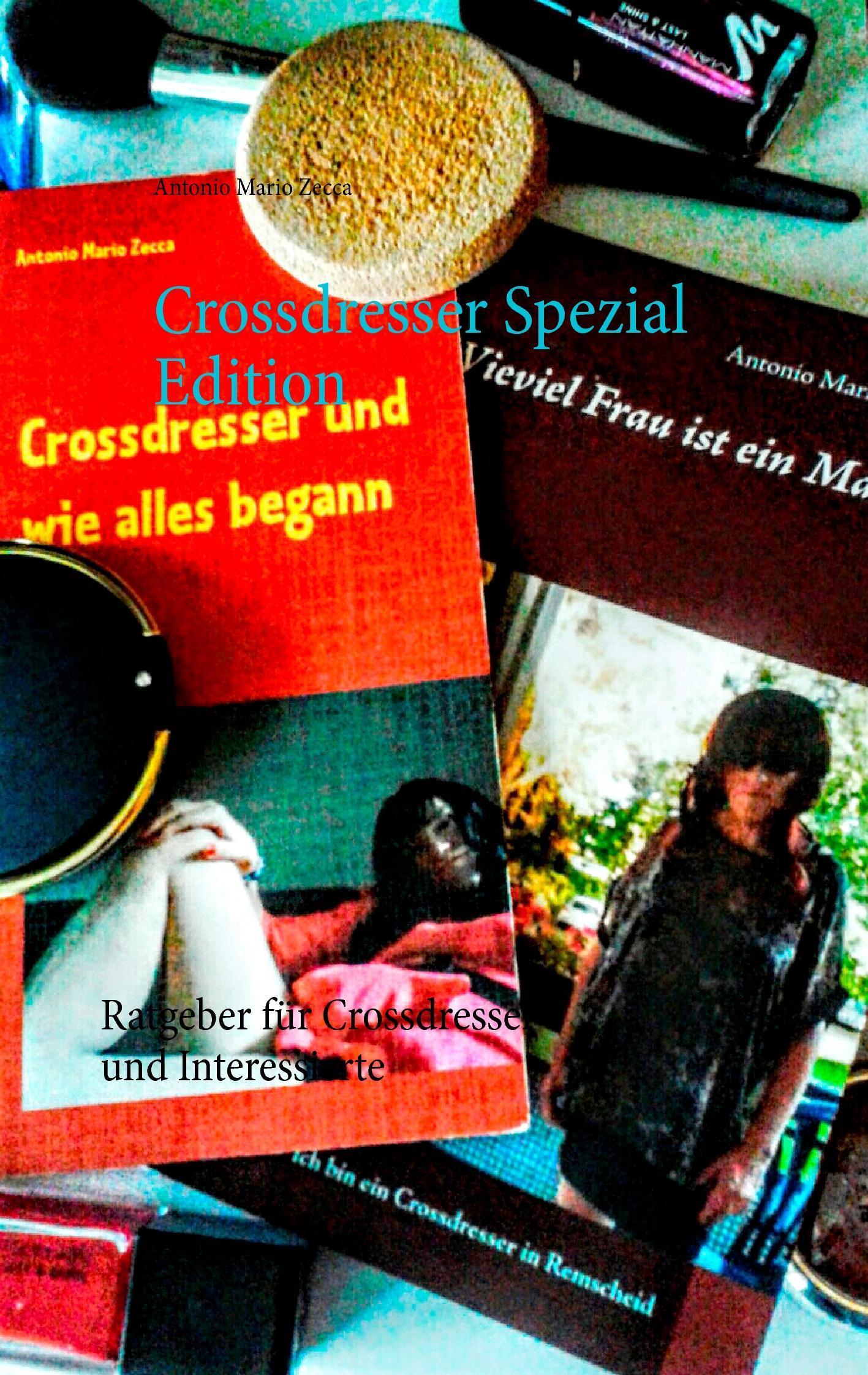 Cover: 9783839127780 | Crossdresser Spezial Edition | Antonio Mario Zecca | Taschenbuch