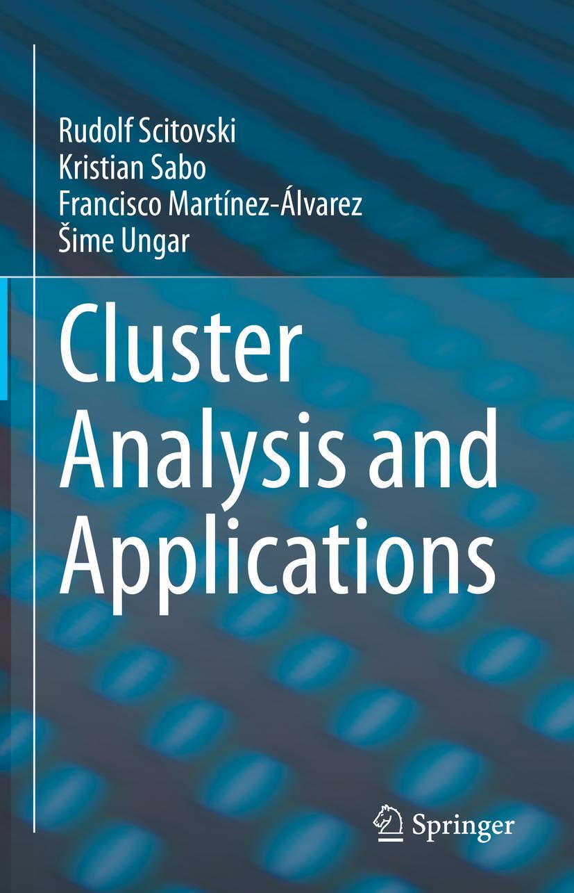 Cover: 9783030745516 | Cluster Analysis and Applications | Rudolf Scitovski (u. a.) | Buch