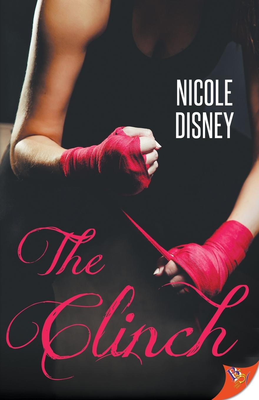 Cover: 9781635558203 | The Clinch | Nicole Disney | Taschenbuch | Englisch | 2021