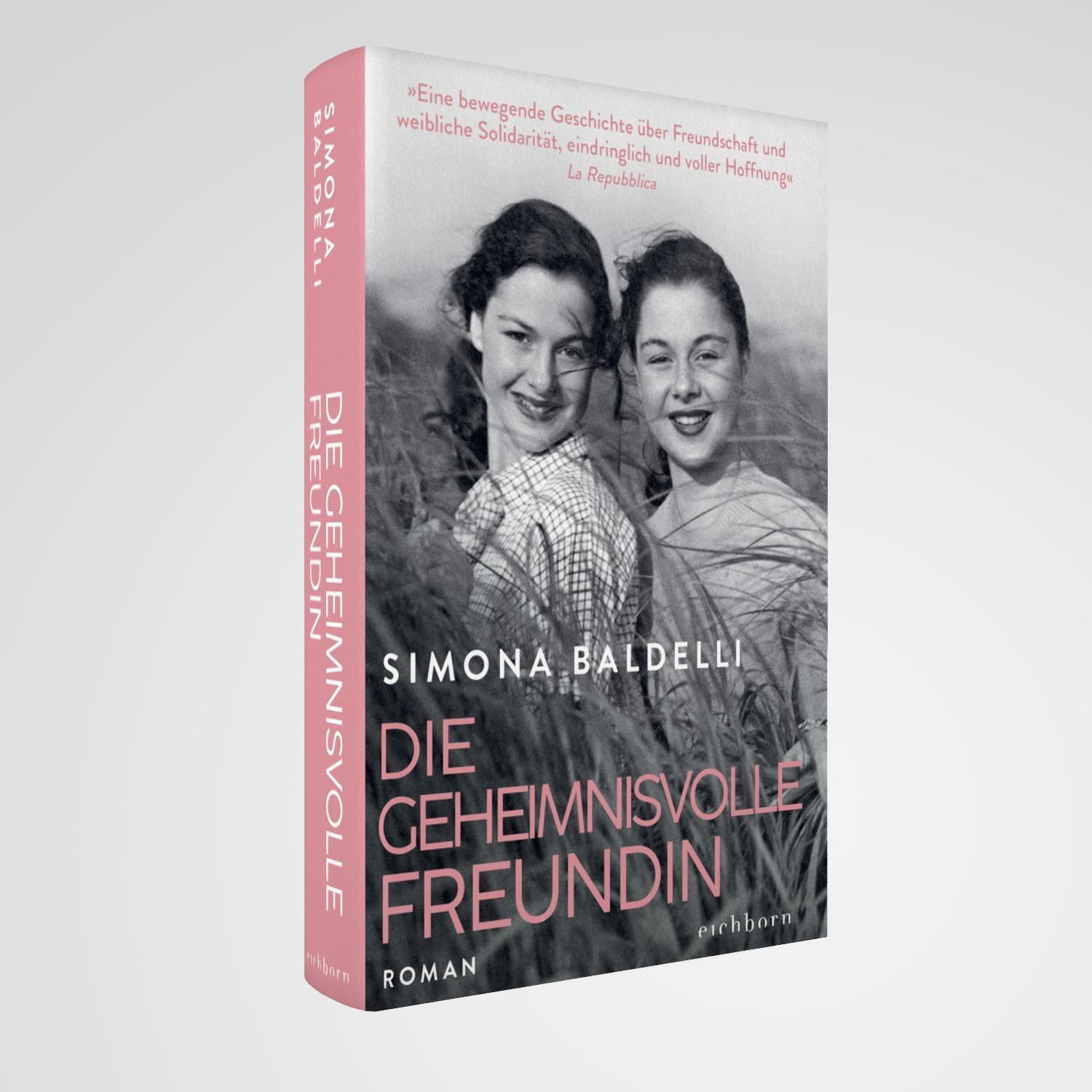 Bild: 9783847901792 | Die geheimnisvolle Freundin | Roman | Simona Baldelli | Buch | 400 S.