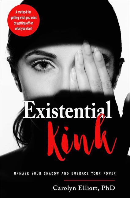 Cover: 9781578636471 | Existential Kink | Carolyn Elliott | Taschenbuch | Englisch | 2020