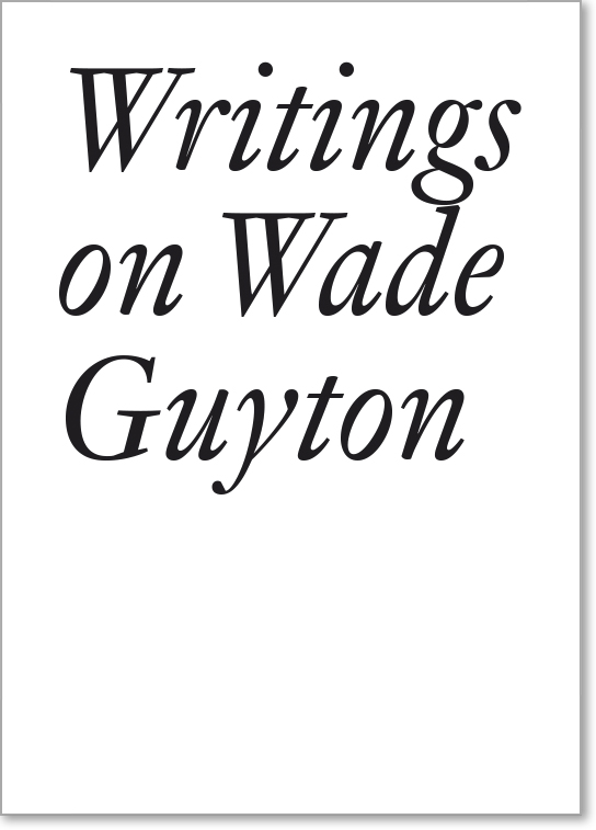 Cover: 9783037644737 | Writings on Wade Guyton | Daniel Baumann (u. a.) | Taschenbuch | 2018