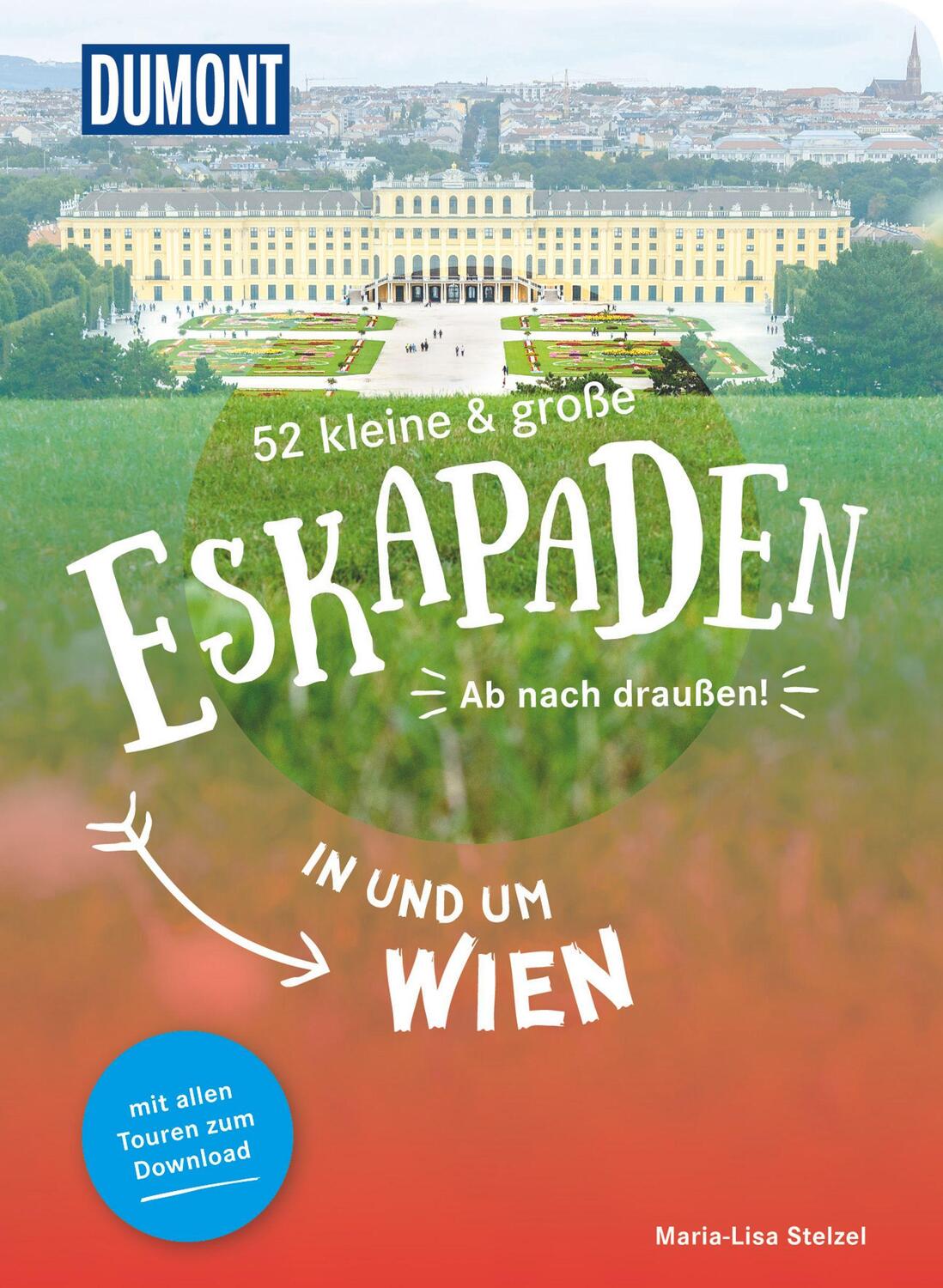 Cover: 9783616110080 | 52 kleine & große Eskapaden in und um Wien | Ab nach draußen! | Buch