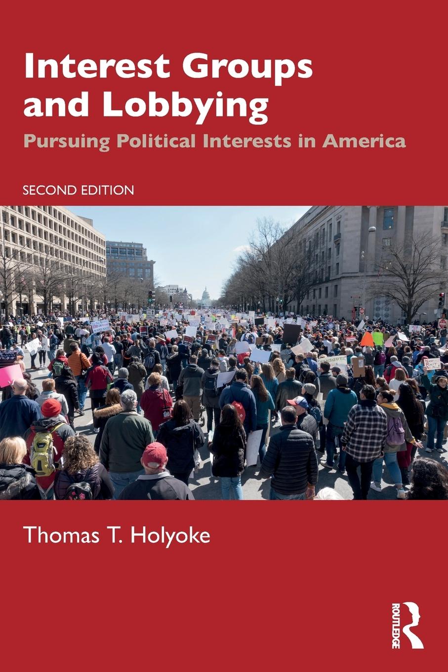 Cover: 9780367485900 | Interest Groups and Lobbying | Pursuing Political Interests in America