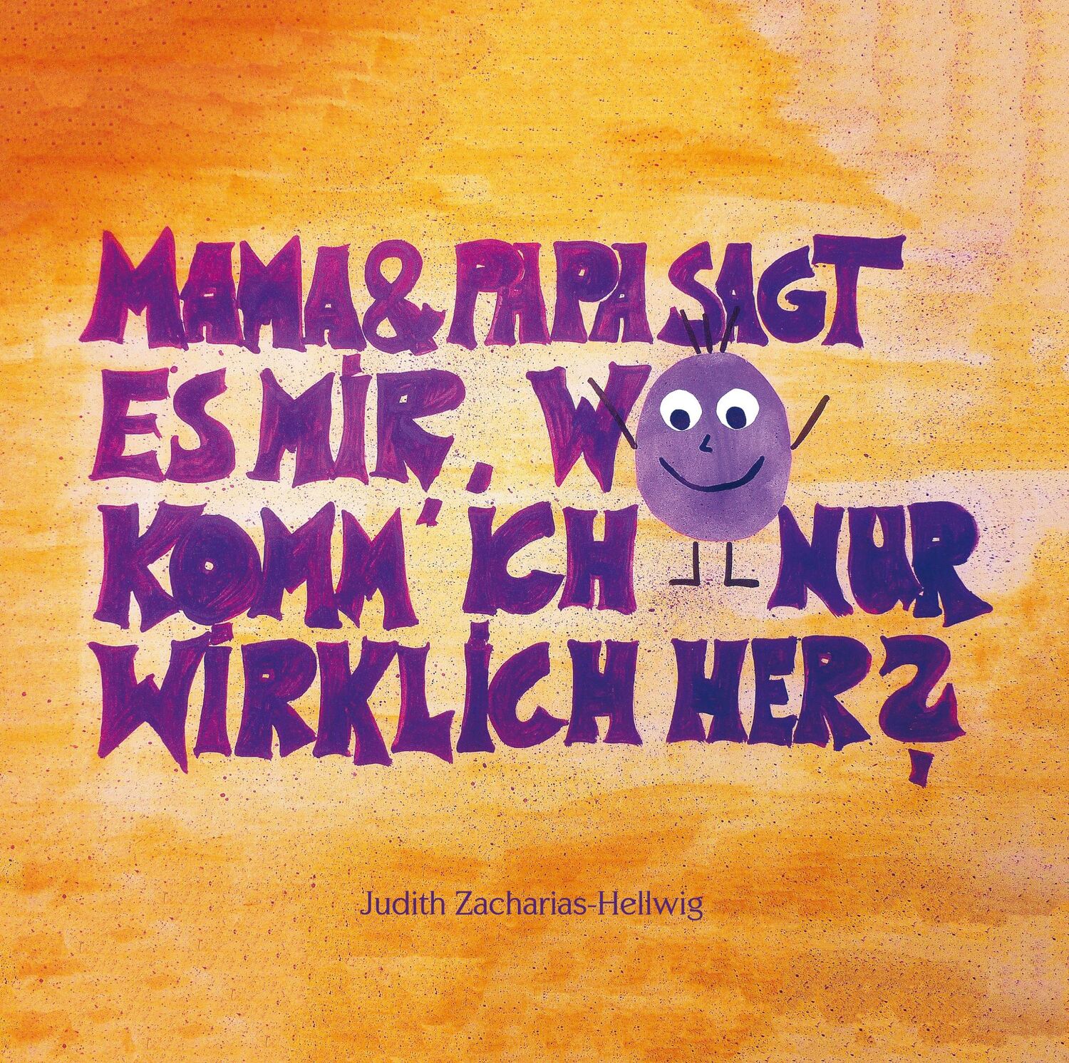 Cover: 9783861968054 | Mama &amp; Papa, sagt es mir, wo komm' ich nur wirklich her? | Taschenbuch