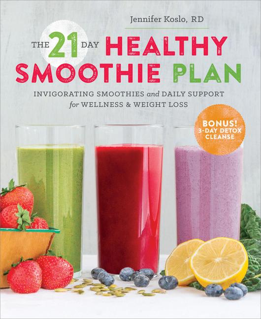 Cover: 9781623155292 | The 21-Day Healthy Smoothie Plan | Sonoma Press | Taschenbuch | 2015