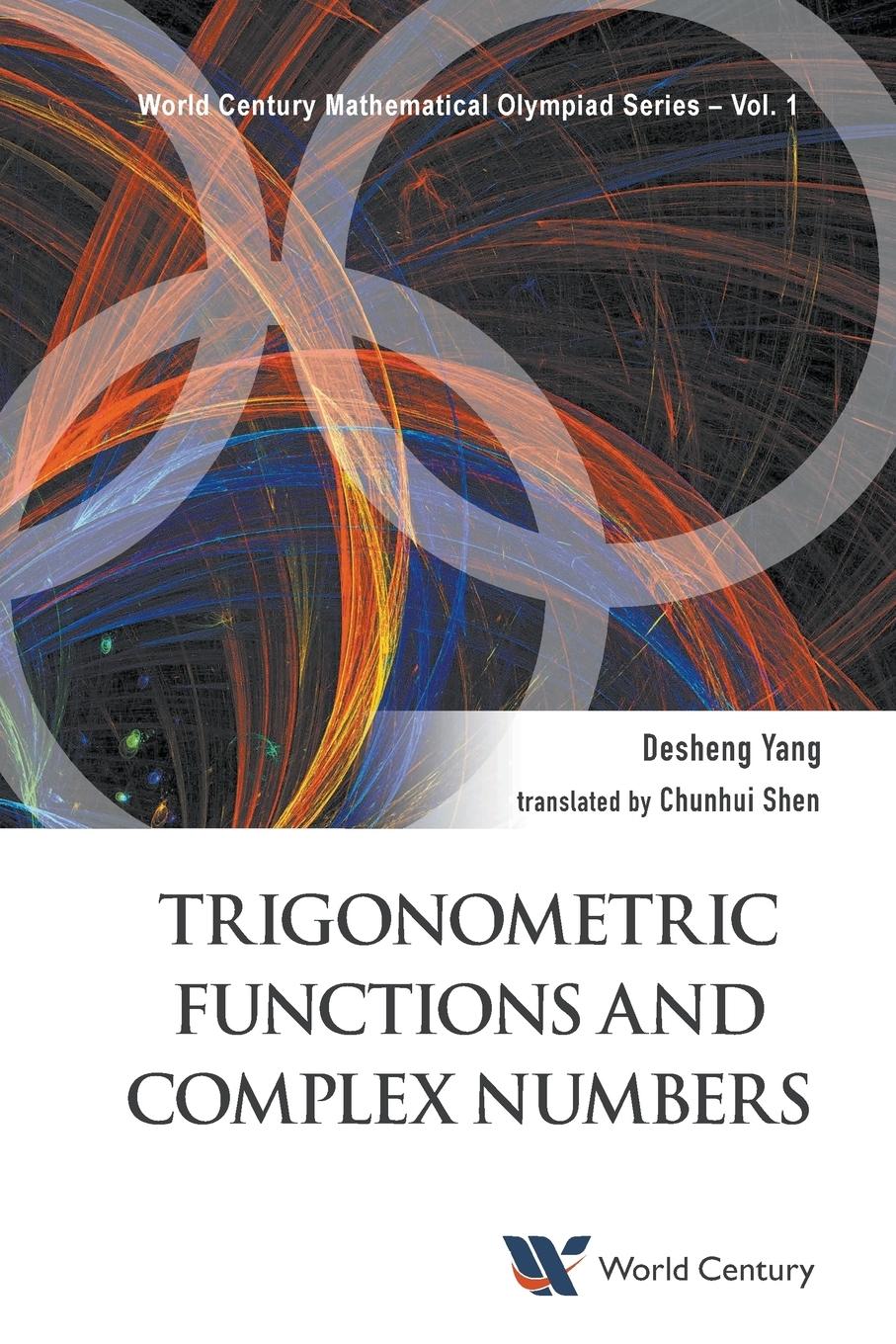 Cover: 9781938134869 | TRIGONOMETRIC FUNCTIONS AND COMPLEX NUMBERS | Shen | Taschenbuch