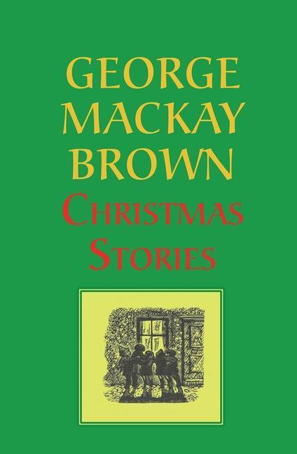 Cover: 9781912916535 | Christmas Stories | George Mackay Brown | Taschenbuch | Englisch