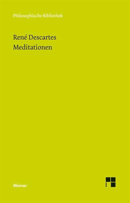 Cover: 9783787318865 | Meditationen | René Descartes | Taschenbuch | VIII | Deutsch | 2009