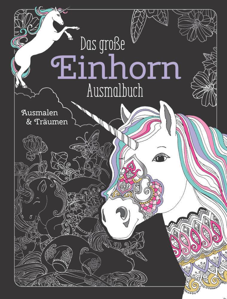 Cover: 9783625212423 | Das große Einhorn-Ausmalbuch: Ausmalen & Entspannen | Mia Steingräber