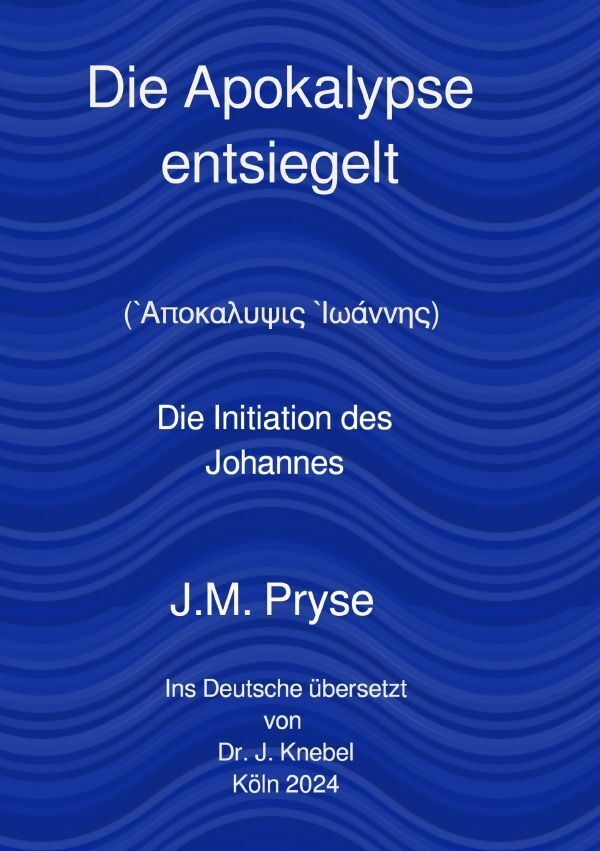 Cover: 9783759816597 | Apokalypse entsiegelt | Die Initiation des Johannes. DE | Pryse | Buch