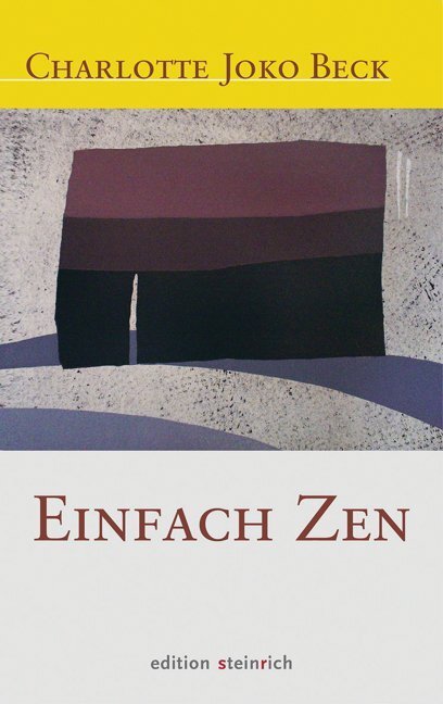 Cover: 9783942085182 | Einfach Zen | Charlotte Joko Beck | Buch | 368 S. | Deutsch | 2011