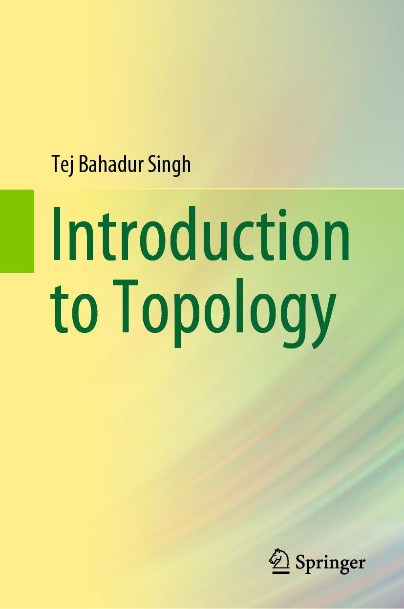 Cover: 9789811369537 | Introduction to Topology | Tej Bahadur Singh | Buch | xix | Englisch