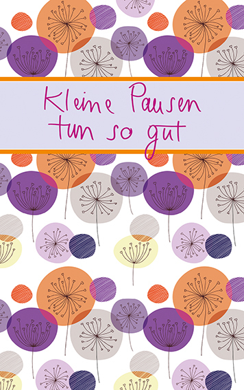 Cover: 9783869178783 | Kleine Pausen tun so gut | Taschenbuch | 24 S. | Deutsch | 2021