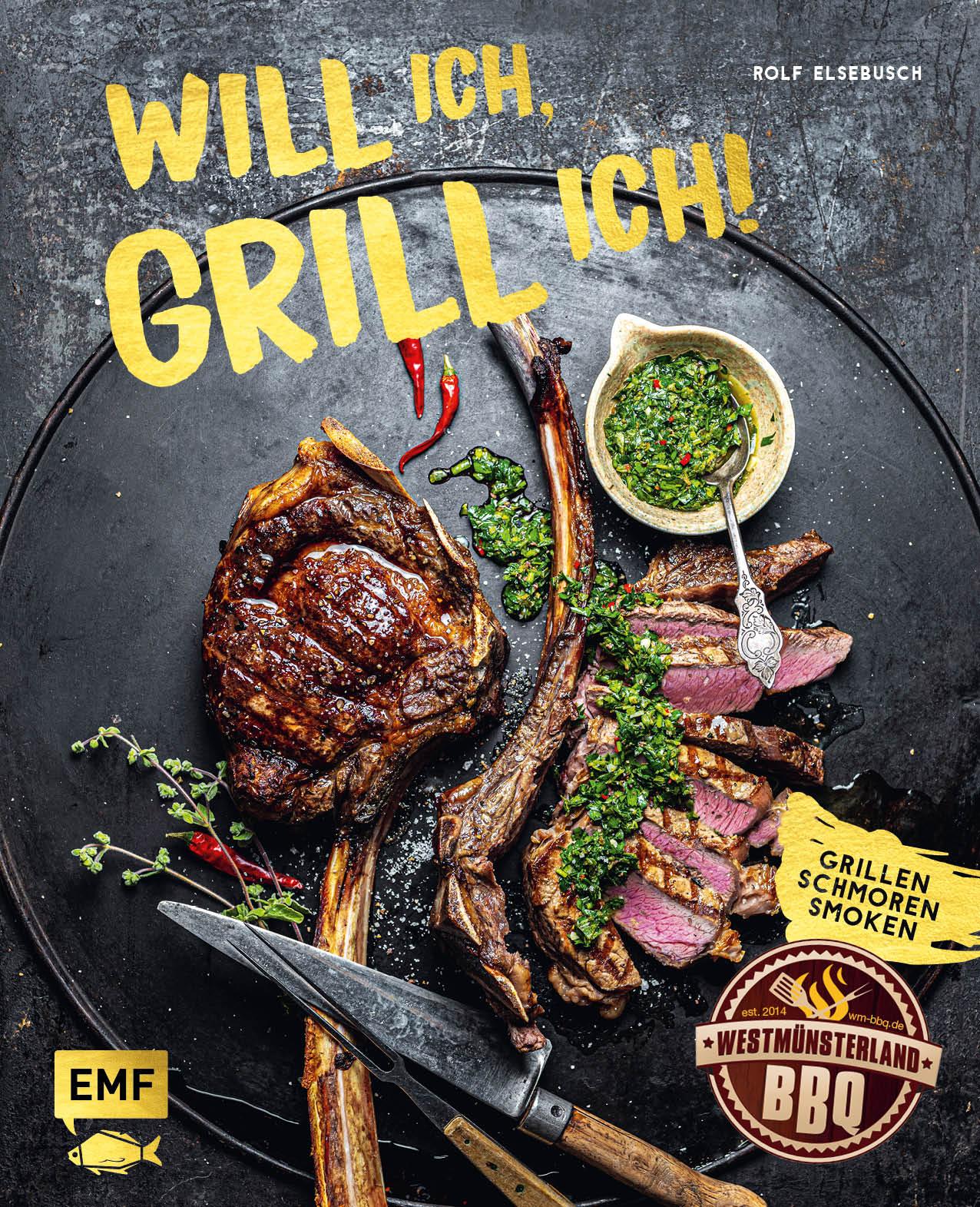 Cover: 9783745916324 | Will ich, grill ich! | Rolf Elsebusch | Buch | 176 S. | Deutsch | 2023