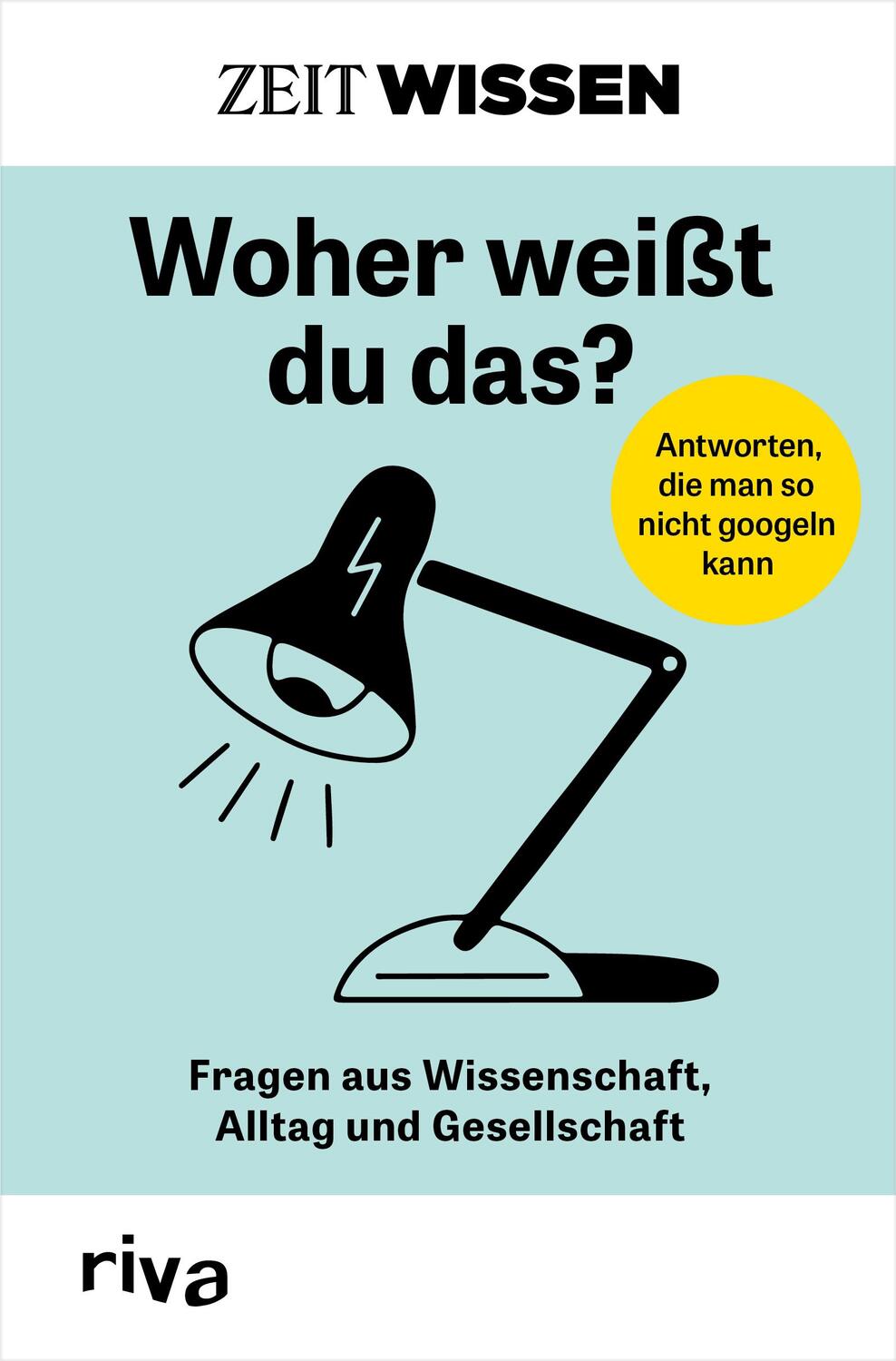 Cover: 9783742323101 | ZEIT WISSEN - Woher weißt du das? | riva Verlag | Taschenbuch | 2023