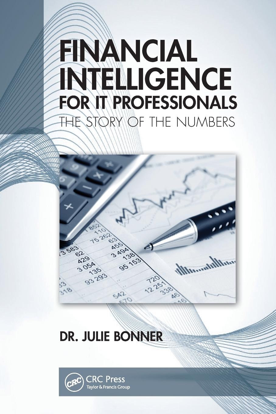 Cover: 9781032152943 | Financial Intelligence for IT Professionals | The Story of the Numbers