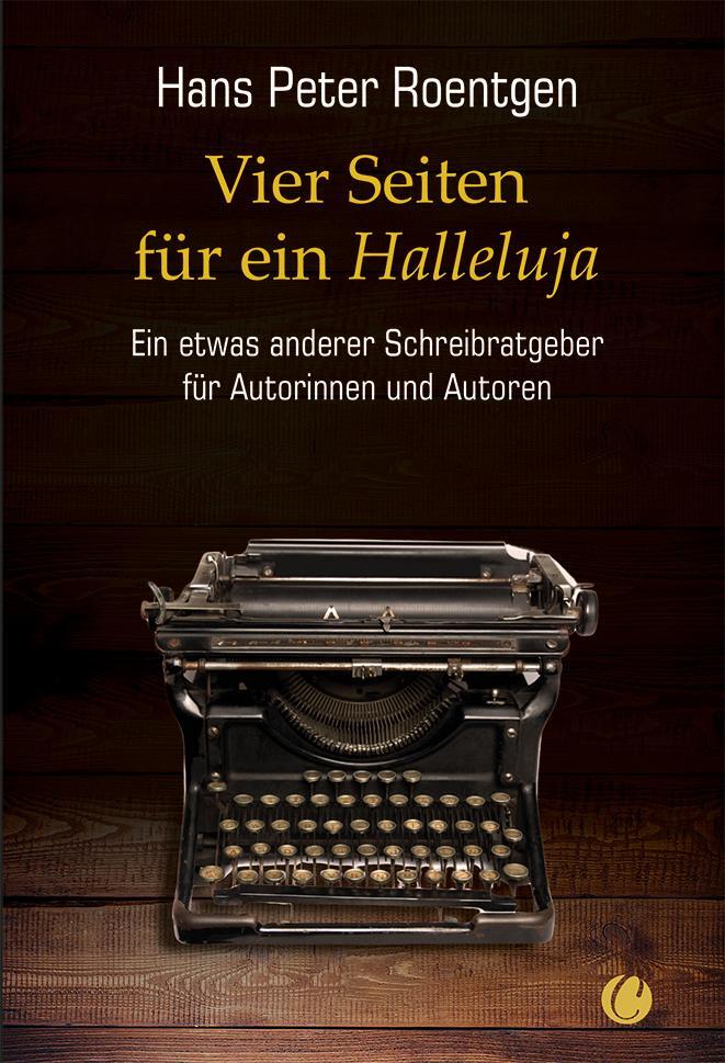 Cover: 9783910408081 | Vier Seiten für ein Halleluja - ein etwas anderer Schreibratgeber...