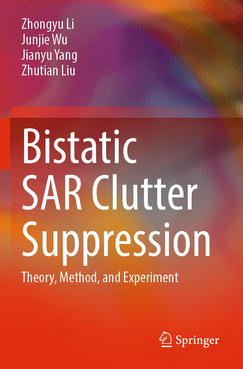 Cover: 9789811901614 | Bistatic SAR Clutter Suppression | Theory, Method, and Experiment | x