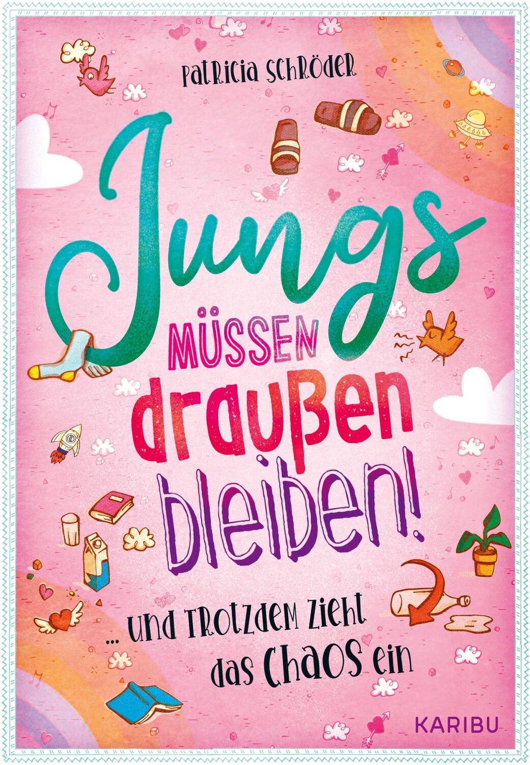 Cover: 9783961293612 | Jungs müssen draußen bleiben! (Band 1) ... und trotzdem zieht das...