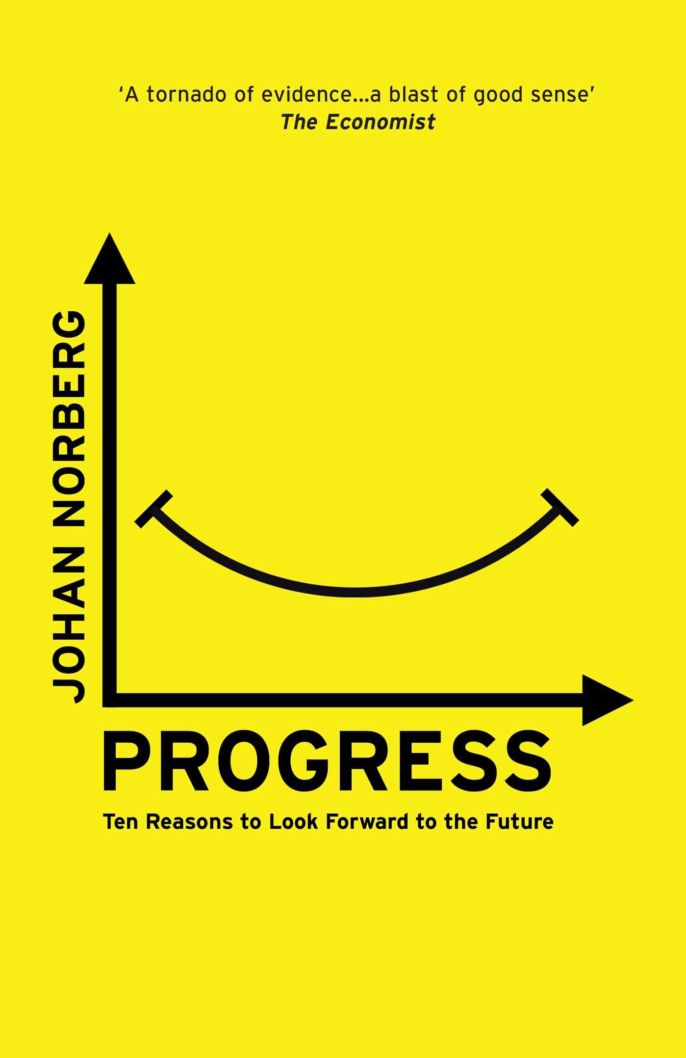 Cover: 9781786070654 | Progress | Ten Reasons to Look Forward to the Future | Johan Norberg