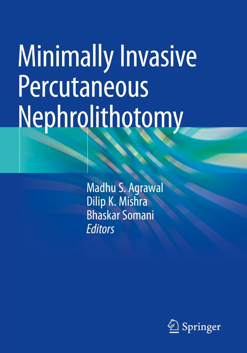 Cover: 9789811660030 | Minimally Invasive Percutaneous Nephrolithotomy | Agrawal (u. a.)