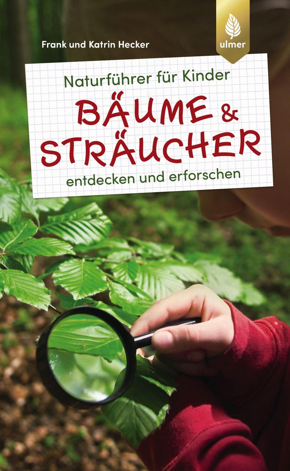 Cover: 9783818605292 | Naturführer für Kinder: Bäume und Sträucher | entdecken und erforschen