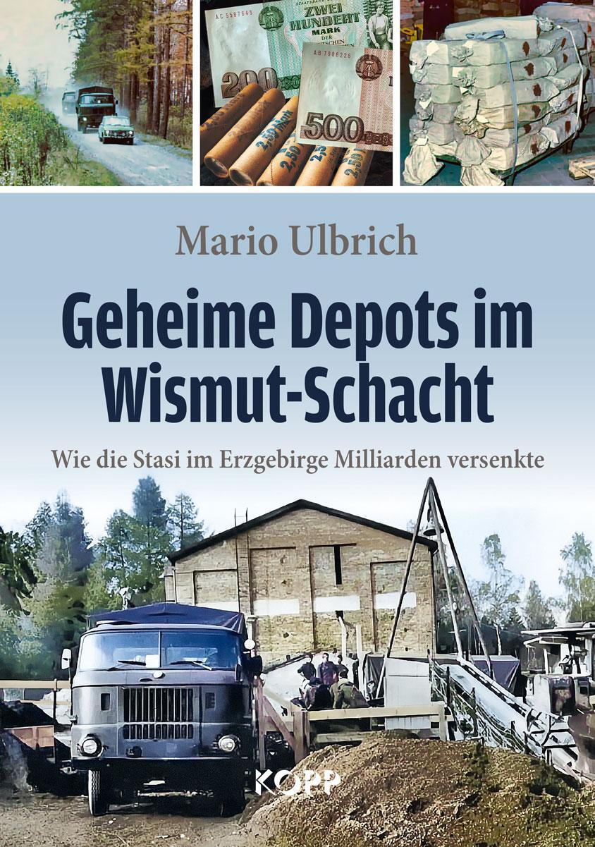 Cover: 9783989920200 | Geheime Depots im Wismut-Schacht | Mario Ulbrich | Buch | 144 S.