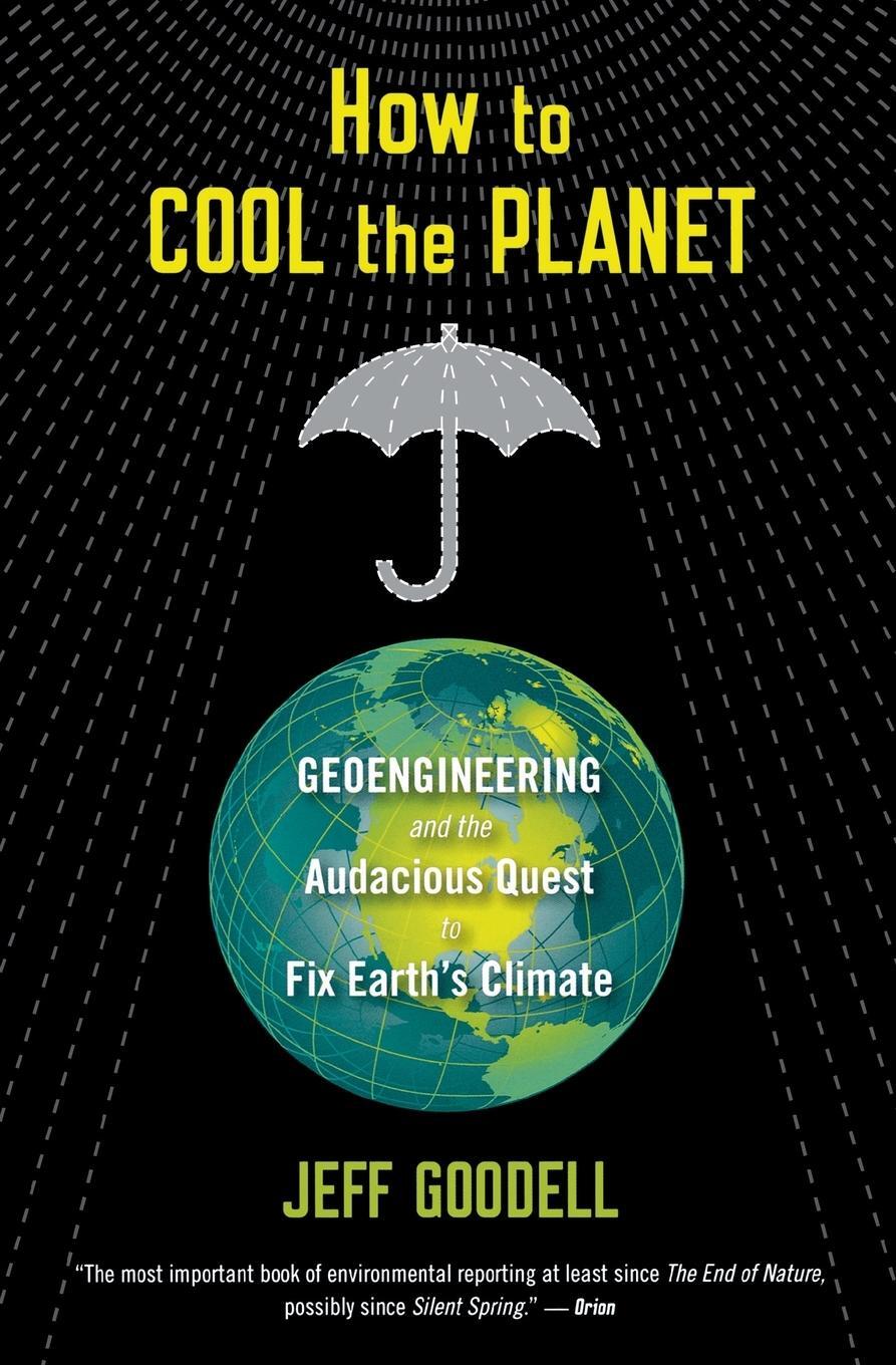 Cover: 9780547520230 | How to Cool the Planet | Jeff Goodell | Taschenbuch | Paperback | 2011