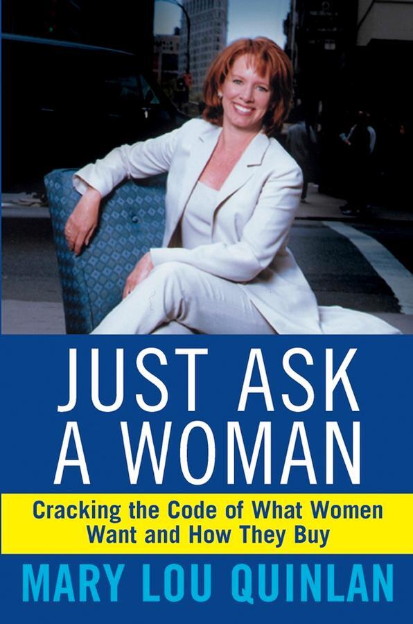 Cover: 9780471369202 | Just Ask a Woman | Mary Lou Quinlan | Buch | 272 S. | Englisch | 2003