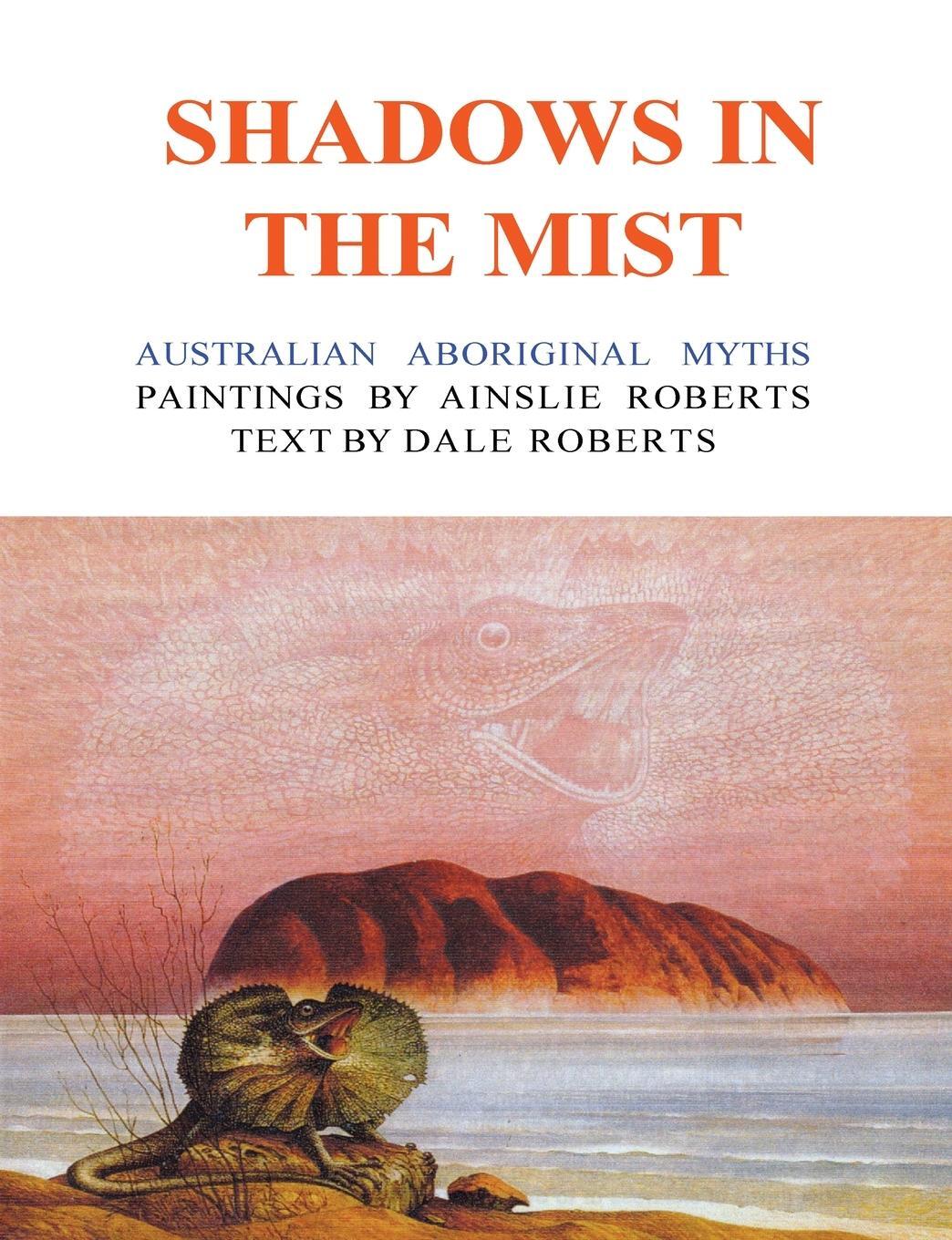 Cover: 9781922473912 | Shadows in the Mist | Australian Aboriginal Myths | Dale Roberts