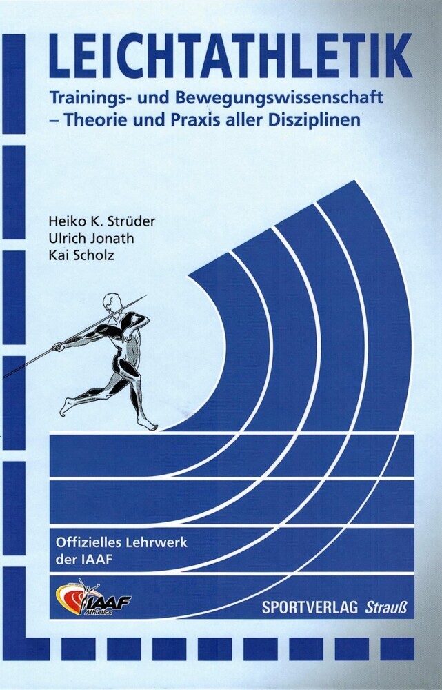 Cover: 9783868840001 | Leichtathletik | Heiko K. Strüder (u. a.) | Buch | Deutsch | 2013