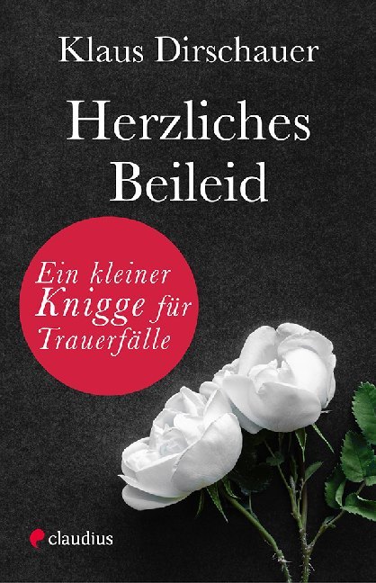 Cover: 9783532628539 | Herzliches Beileid | Ein kleiner Knigge für Trauerfälle | Dirschauer