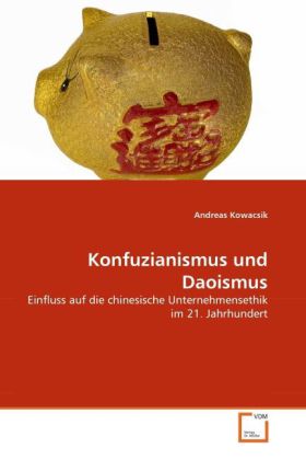 Cover: 9783639320503 | Konfuzianismus und Daoismus | Andreas Kowacsik | Taschenbuch | Deutsch