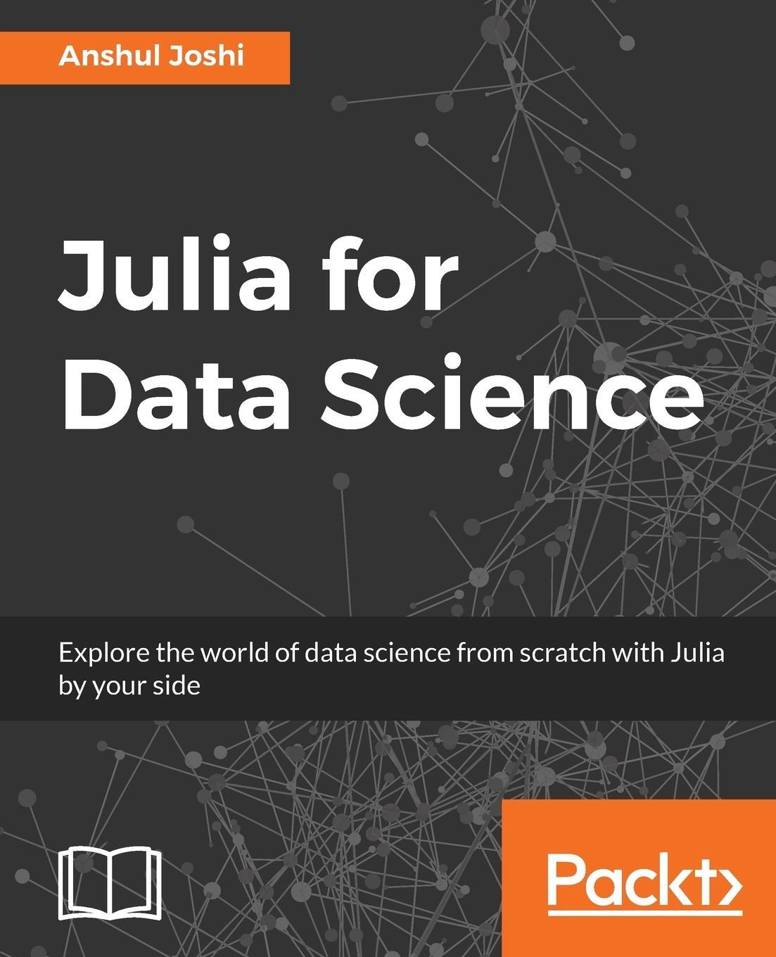 Cover: 9781785289699 | Julia for Data Science | Anshul Joshi | Taschenbuch | Paperback | 2016