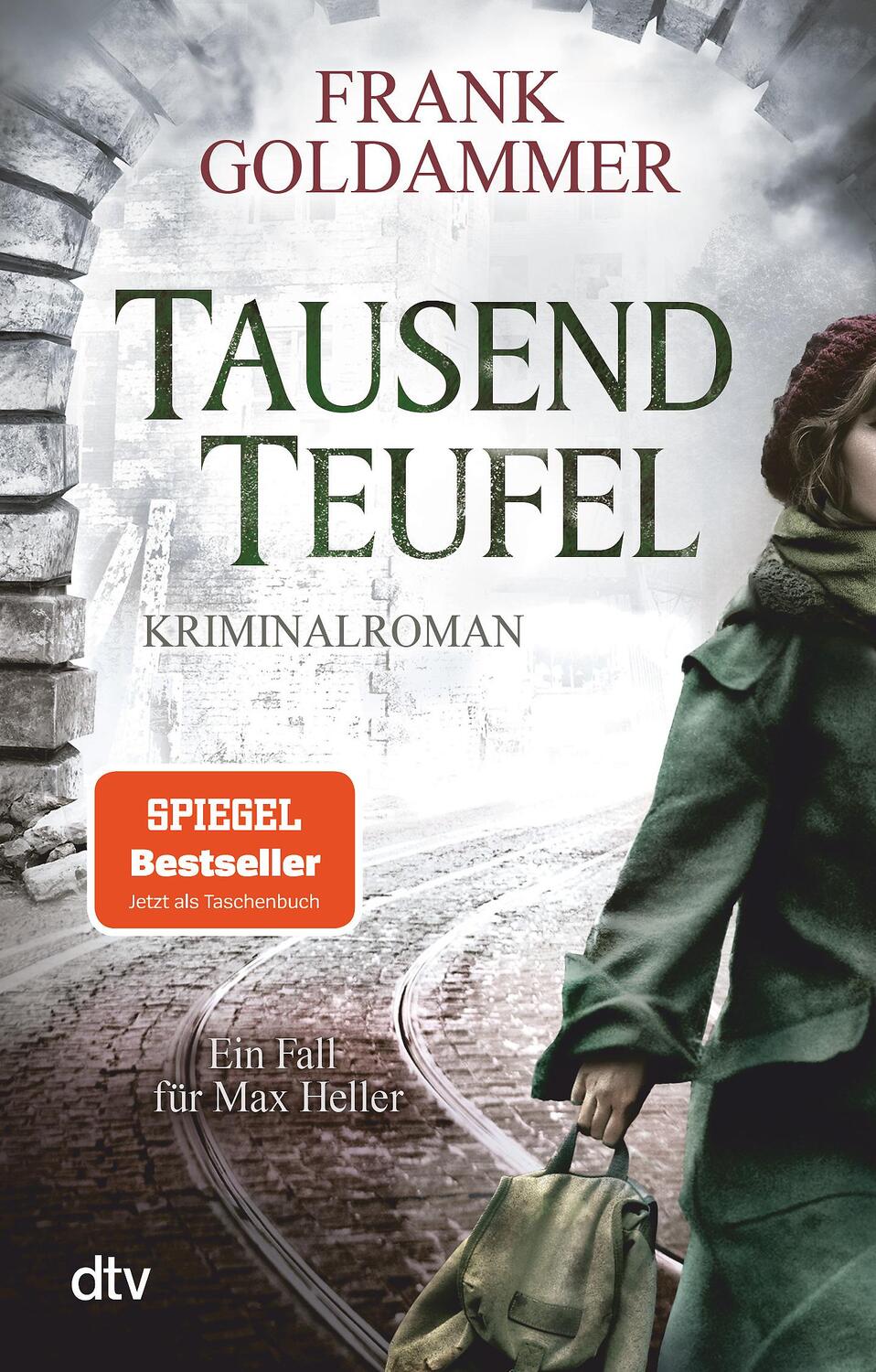 Cover: 9783423217569 | Tausend Teufel | Frank Goldammer | Taschenbuch | Max Heller | 384 S.