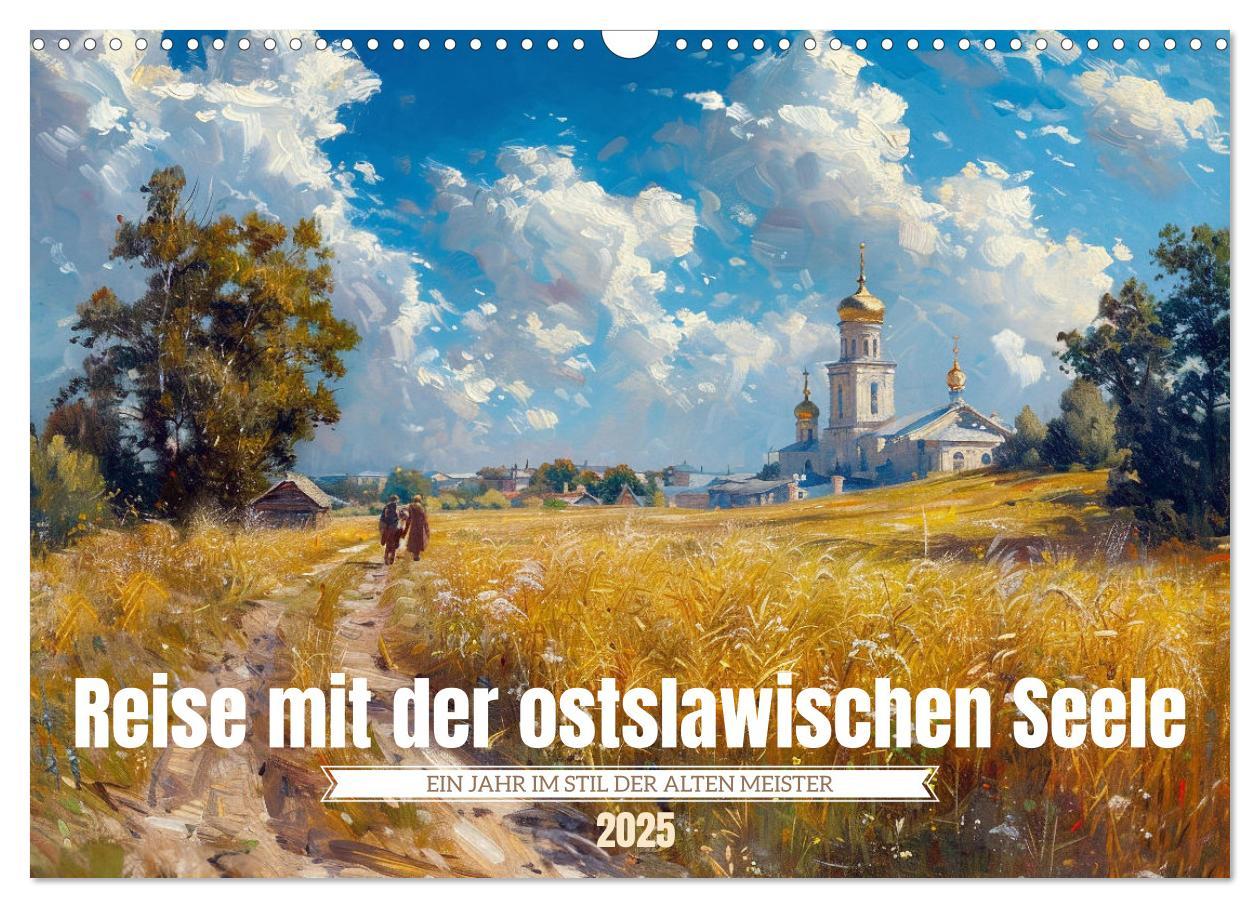 Cover: 9783457141304 | Reise mit der ostslawischen Seele (Wandkalender 2025 DIN A3 quer),...