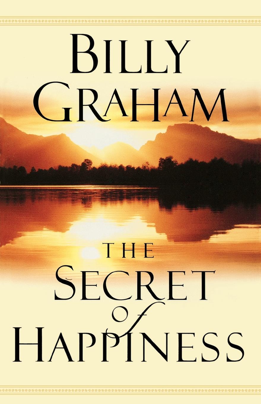 Cover: 9780849943812 | The Secret of Happiness | Billy Graham | Taschenbuch | Englisch | 2002