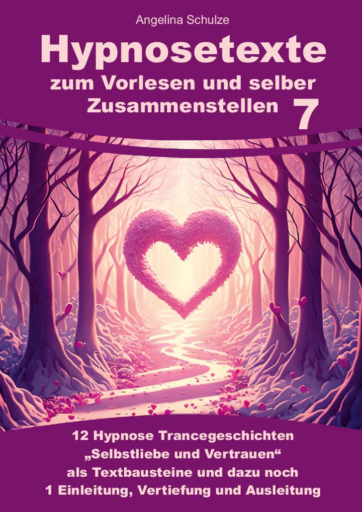 Cover: 9783967382389 | Hypnosetexte zum Vorlesen und selber Zusammenstellen 7 | Schulze