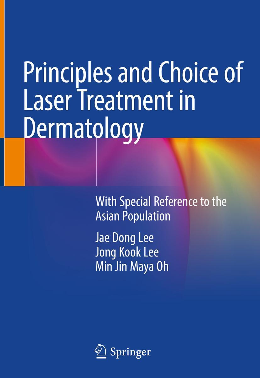 Cover: 9789811565557 | Principles and Choice of Laser Treatment in Dermatology | Lee (u. a.)