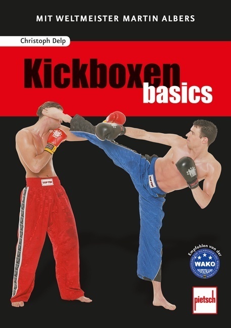 Cover: 9783613507685 | Kickboxen basics | Mit Weltmeister Martin Albers | Christoph Delp