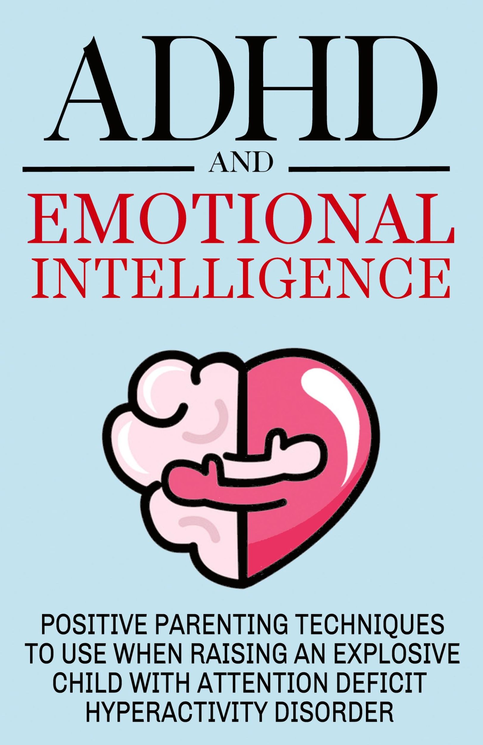 Cover: 9789730379204 | ADHD and Emotional Intelligence Positive Parenting Techniques to...